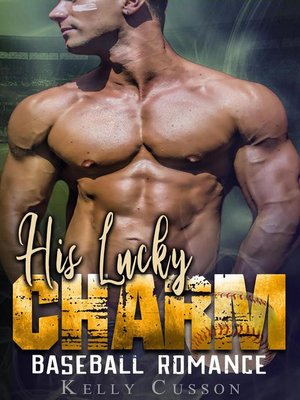cover image of His Lucky Charm--Baseball Romance